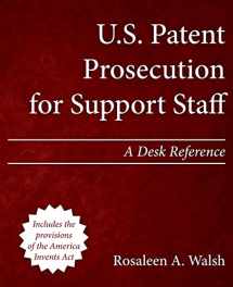 9781492921622-1492921629-U.S. Patent Prosecution for Support Staff: A Desk Reference