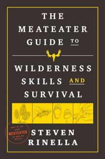9780593129692-0593129695-The MeatEater Guide to Wilderness Skills and Survival