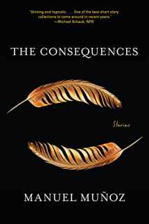 9781644452066-1644452065-The Consequences: Stories