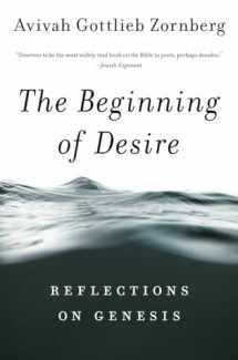 9780805212396-0805212396-The Beginning of Desire: Reflections on Genesis