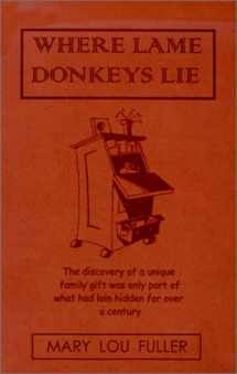 9780965789417-0965789411-Where Lame Donkeys Lie