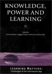 9780761969365-0761969365-Knowledge, Power and Learning (Published in association with The Open University)