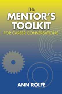 9780980356465-0980356466-A Mentor’s Toolkit for Career Conversations: A comprehensive guide to leading conversations about career planning