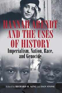 9781845455897-1845455894-Hannah Arendt and the Uses of History: Imperialism, Nation, Race, and Genocide