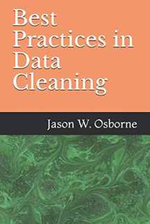 9781090350435-1090350430-Best Practices in Data Cleaning: Everything you need to do before and after you collect your data (Best Practices in Quantitative Methods)