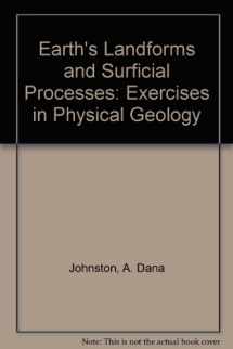 9780840363923-0840363923-Earth's Landforms and Surficial Processes : Exercises in Physical Geology