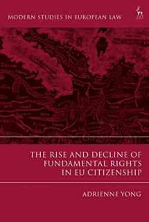 9781509945443-150994544X-The Rise and Decline of Fundamental Rights in EU Citizenship (Modern Studies in European Law)