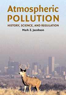 9780521010443-0521010446-Atmospheric Pollution: History, Science, and Regulation