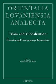 9789042929418-9042929413-Islam and Globalisation: Historical and Contemporary Perspectives: Proceedings of the 25th Congress of L'Union Européenne des Arabisants et Islamisants (Orientalia Lovaniensia Analecta)