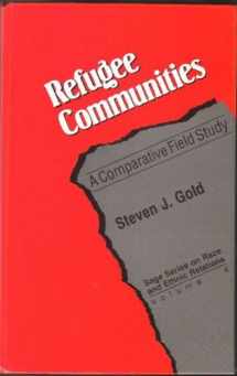 9780803937963-0803937962-Refugee Communities: A Comparative Field Study (SAGE Series on Race and Ethnic Relations)