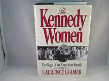 9780679428602-0679428607-The Kennedy Women: The Saga of an American Family