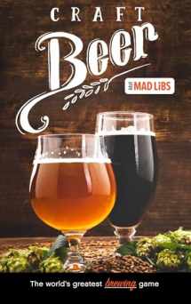 9780593093597-0593093593-Craft Beer Mad Libs: World's Greatest Word Game (Adult Mad Libs)