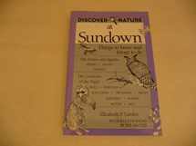 9780811725279-0811725278-Discover Nature at Sundown (Discover Nature Series)