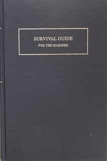 9780870334443-0870334441-Survival Guide for the Mariner