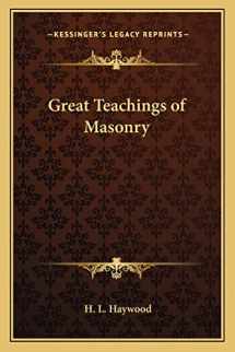 9781162575162-1162575166-Great Teachings of Masonry