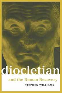 9780415918275-0415918278-Diocletian and the Roman Recovery (Roman Imperial Biographies)