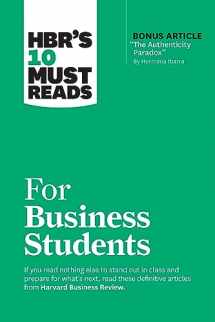9781647825874-1647825873-HBR's 10 Must Reads for Business Students (with bonus article "The Authenticity Paradox" by Herminia Ibarra)