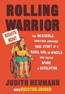 9780807003596-080700359X-Rolling Warrior: The Incredible, Sometimes Awkward, True Story of a Rebel Girl on Wheels Who Helped Spark a Revolution