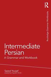 9780415616553-0415616557-Intermediate Persian: A Grammar and Workbook (Routledge Grammar Workbooks)