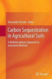 9783642429262-3642429262-Carbon Sequestration in Agricultural Soils: A Multidisciplinary Approach to Innovative Methods