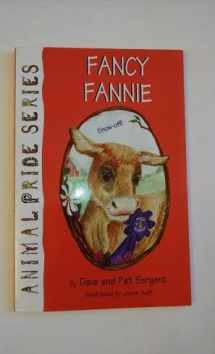 9781567633733-1567633730-Fancy Fannie (Animal Pride)