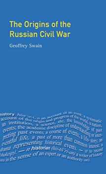 9781138837454-1138837458-The Origins of the Russian Civil War (Origins Of Modern Wars)