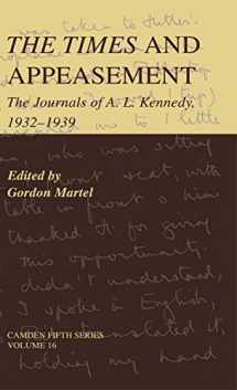 9780521793544-0521793548-The Times and Appeasement: The Journals of A. L. Kennedy, 1932–1939 (Camden Fifth Series, Series Number 16)