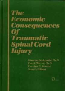 9780939957446-0939957442-The Economic Consequences of Traumatic Spinal Cord Injury