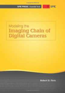 9780819483393-0819483397-Modeling the Imaging Chain of Digital Cameras (Tutorial Texts in Optical Engineering)