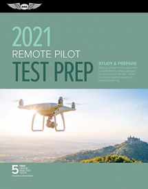 9781619549753-1619549751-Remote Pilot Test Prep 2021: Study & Prepare: Pass your Part 107 test and know what is essential to safely operate an unmanned aircraft from the most ... in aviation training (ASA Test Prep Series)