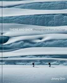 9781984859501-1984859501-There and Back: Photographs from the Edge