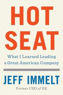 9781982114718-1982114711-Hot Seat: What I Learned Leading a Great American Company