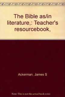 9780673734235-0673734234-The Bible as/in literature,: Teacher's resourcebook,