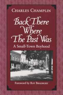 9780815606123-0815606125-Back There Where the Past Was: A Small-Town Boyhood (New York State Series)