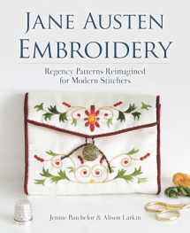 9780486842875-0486842878-Jane Austen Embroidery: Regency Patterns Reimagined for Modern Stitchers (Dover Crafts: Embroidery & Needlepoint)