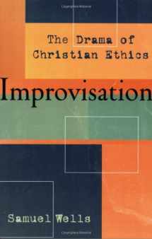 9781587430718-1587430711-Improvisation: The Drama of Christian Ethics