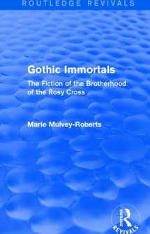 9781138671584-1138671584-Gothic Immortals (Routledge Revivals)