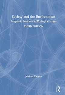 9780367431440-0367431440-Society and the Environment: Pragmatic Solutions to Ecological Issues