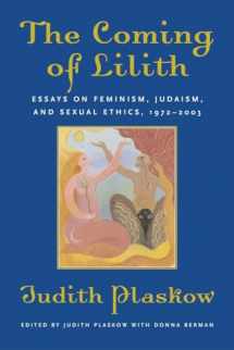 9780807036235-0807036234-The Coming of Lilith: Essays on Feminism, Judaism, and Sexual Ethics, 1972-2003