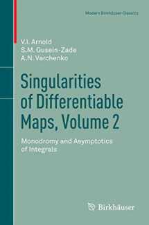 9780817683429-0817683429-Singularities of Differentiable Maps, Volume 2: Monodromy and Asymptotics of Integrals (Modern Birkhäuser Classics)