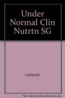 9780314049346-0314049347-Study Guide for Understanding Normal and Clinical Nutrition
