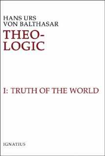 9780898707182-0898707188-Theo-Logic: Theological Logical Theory : The Truth of the World Vol. 1 (Volume 1)