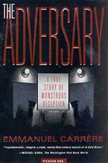 9780312420604-0312420609-The Adversary: A True Story of Monstrous Deception