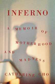 9781250623713-1250623715-Inferno: A Memoir of Motherhood and Madness