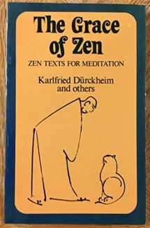 9780855323738-0855323736-The Grace of Zen: Parables, prayers, and meditations