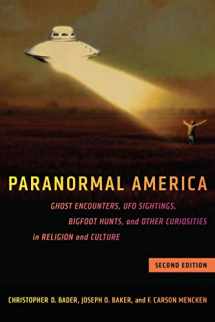 9781479819652-1479819654-Paranormal America (second edition): Ghost Encounters, UFO Sightings, Bigfoot Hunts, and Other Curiosities in Religion and Culture