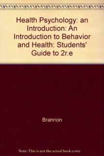 9780534165383-0534165389-Health Psychology: An Introduction to Behavior and Health