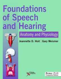 9781597569590-1597569593-Foundations of Speech and Hearing: Anatomy and Physiology