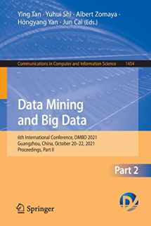 9789811675010-9811675015-Data Mining and Big Data: 6th International Conference, DMBD 2021, Guangzhou, China, October 20–22, 2021, Proceedings, Part II (Communications in Computer and Information Science)