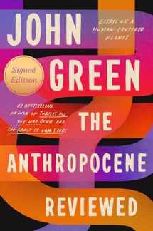 9780525555216-0525555218-The Anthropocene Reviewed (Signed Edition): Essays on a Human-Centered Planet